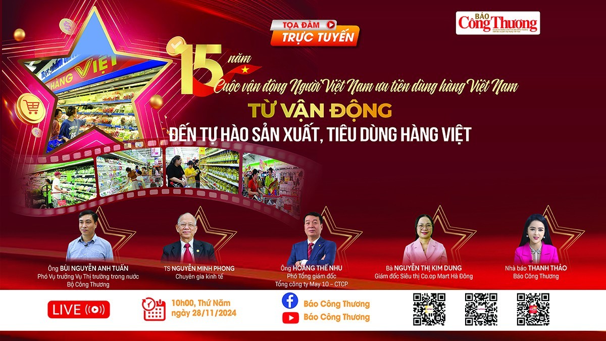 TRỰC TIẾP: Toạ đàm 15 năm Cuộc vận động Người Việt Nam ưu tiên dùng hàng Việt Nam