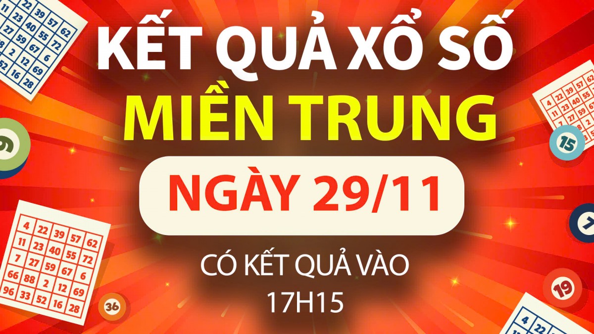 XSMT 29/11, trực tiếp Kết quả xổ số miền Trung hôm nay 29/11/2024, XSMT thứ Sáu, KQXSMT ngày 29/11