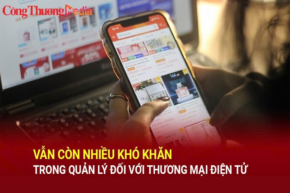 Vẫn còn nhiều khó khăn trong quản lý thuế đối với thương mại điện tử