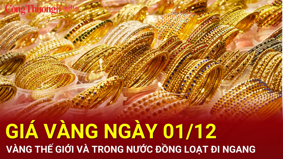 Giá vàng hôm nay 01/12/2024: Vàng thế giới và trong nước đồng loạt đi ngang