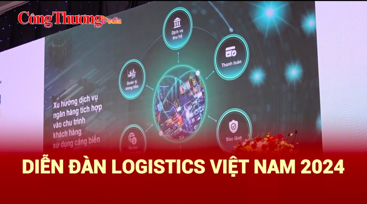 Bộ Công Thương tổ chức Diễn đàn Logistics Việt Nam 2024 tại Bà Rịa - Vũng Tàu