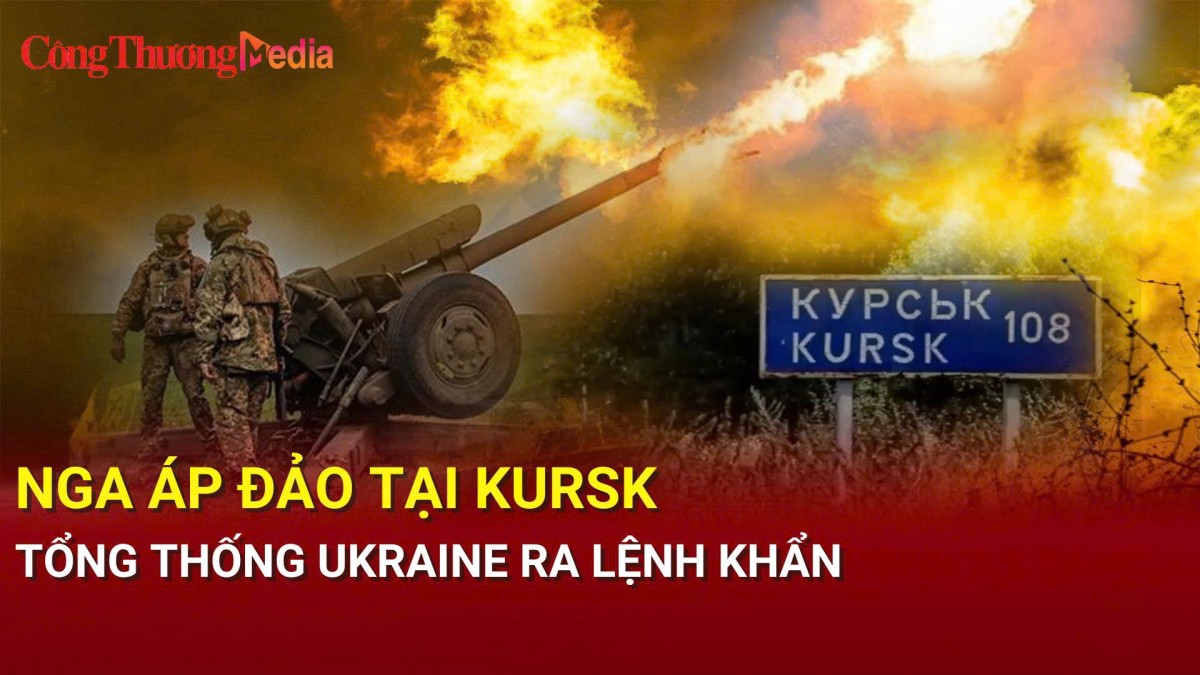 Chiến sự Nga-Ukraine chiều 4/12: Nga áp đảo tại Kursk; Ukraine quyết giữ chặt Kharkiv