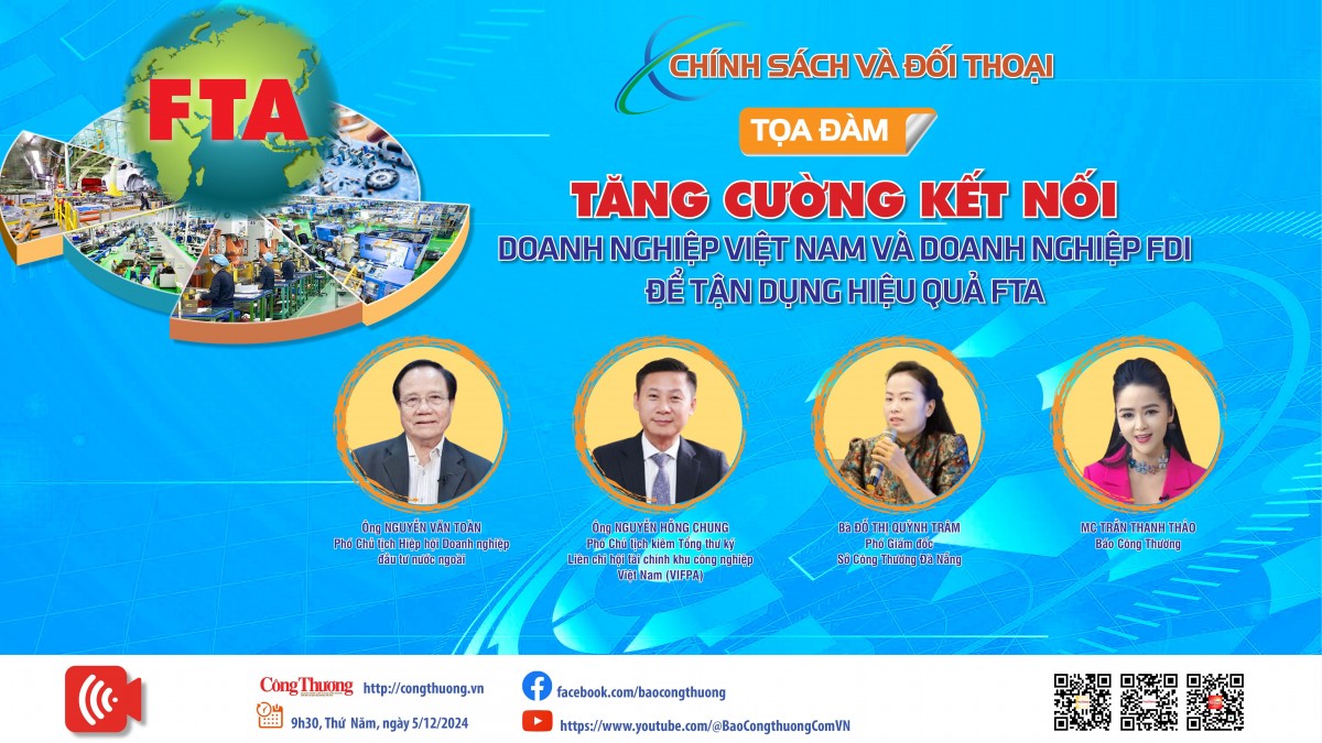 LIVE: Tọa đàm 'Tăng cường kết nối doanh nghiệp Việt Nam và doanh nghiệp FDI để tận dụng hiệu quả FTA'