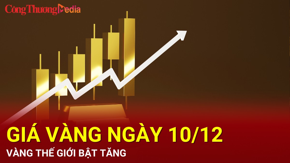 Giá vàng hôm nay 10/12/2024: Vàng thế giới bật tăng