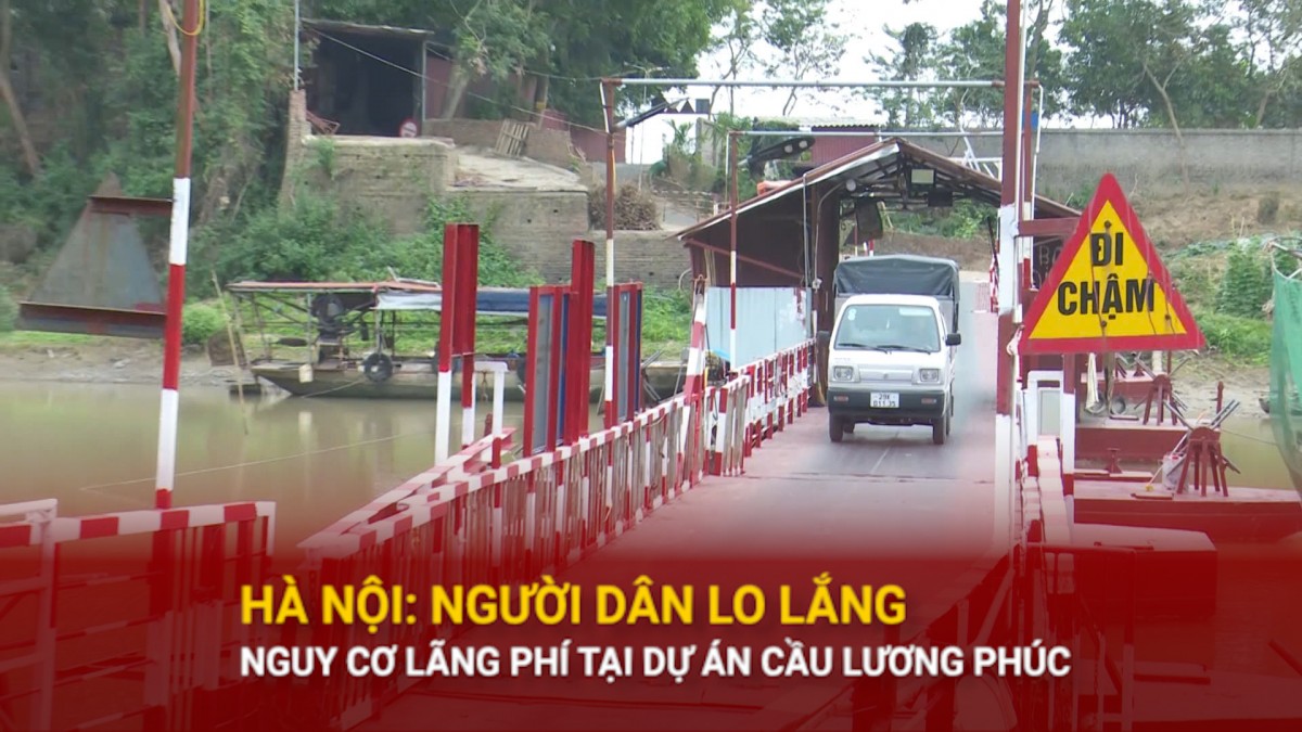 Hà Nội: Người dân lo lắng nguy cơ lãng phí tại dự án cầu Lương Phúc