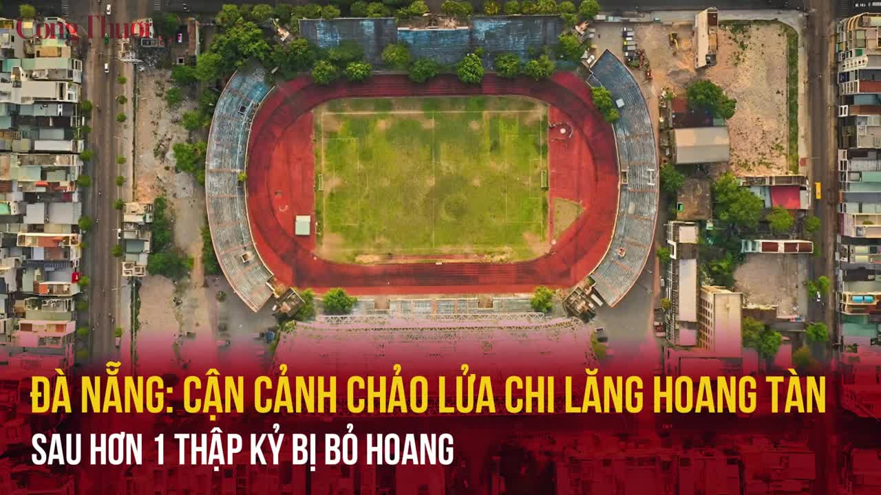 Đà Nẵng: Cận cảnh 'chảo lửa' Chi Lăng hoang tàn sau hơn 1 thập kỷ bị bỏ hoang