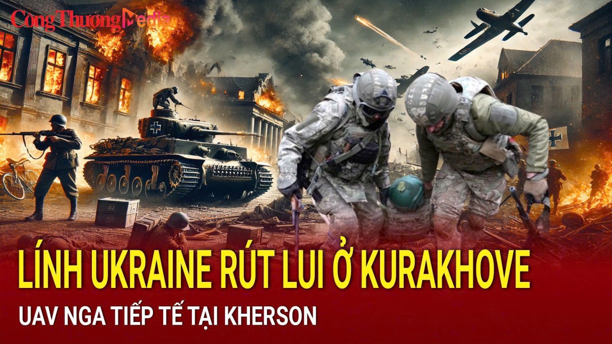 Chiến sự Nga-Ukraine sáng 17/12: Nhiều lính Ukraine rút lui ở Kurakhove; UAV Nga tiếp tế tại chảo lửa Kherson