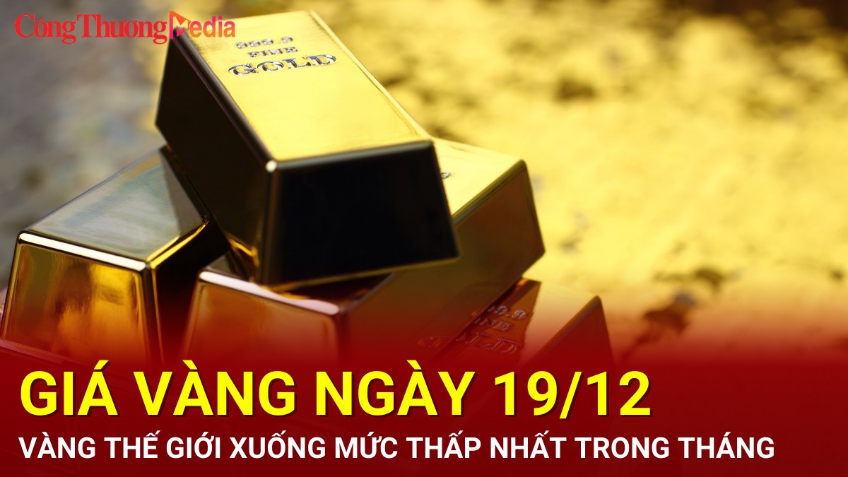 Giá vàng hôm nay 19/12/2024: Vàng thế giới giảm xuống mức thấp nhất trong tháng