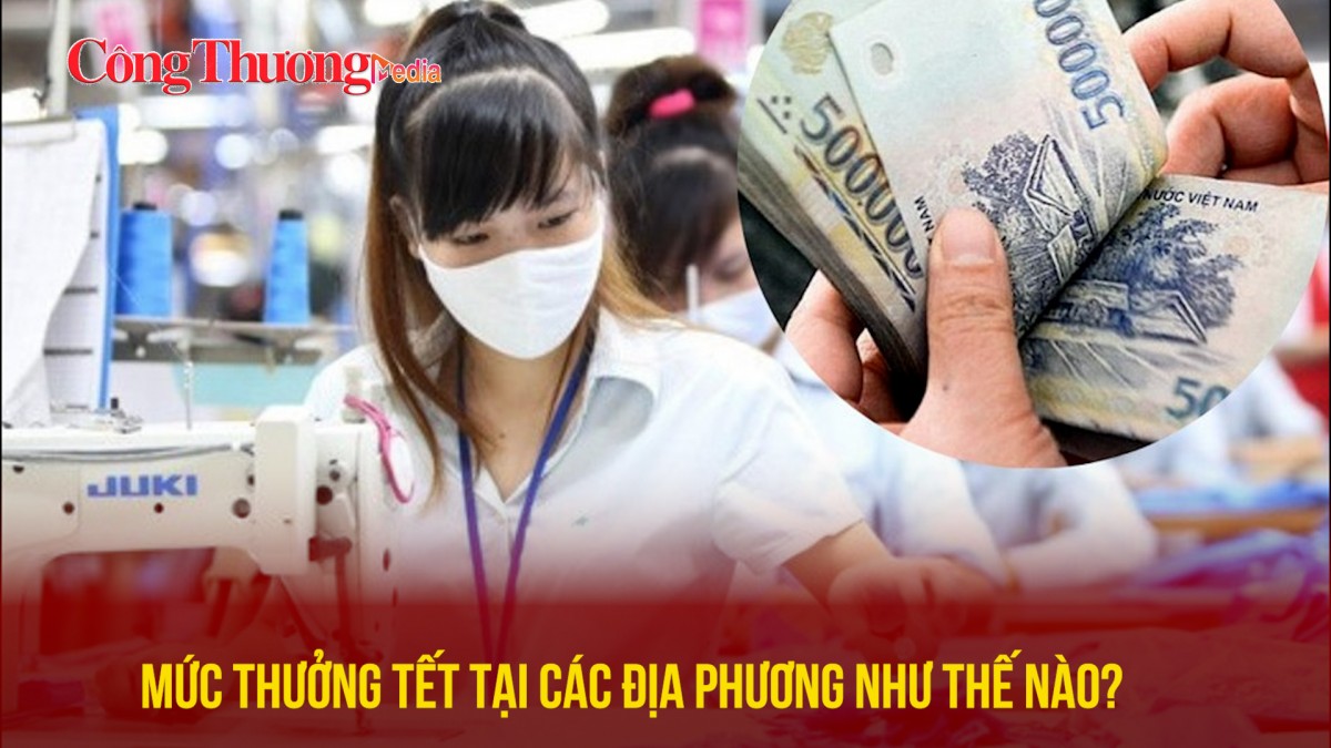 Mức thưởng Tết tại các địa phương như thế nào?