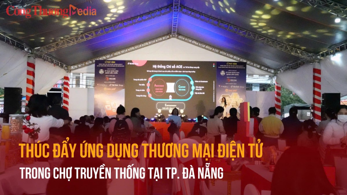 Thúc đẩy ứng dụng thương mại điện tử trong chợ truyền thống tại TP. Đà Nẵng