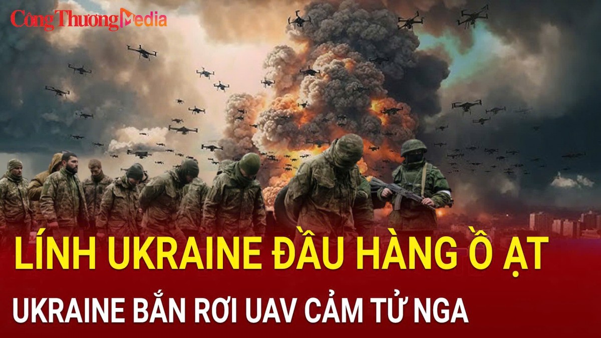 Chiến sự Nga-Ukraine sáng 23/12: Lính Ukraine đầu hàng ồ ạt; Kiev bắn nổ UAV cảm tử Nga