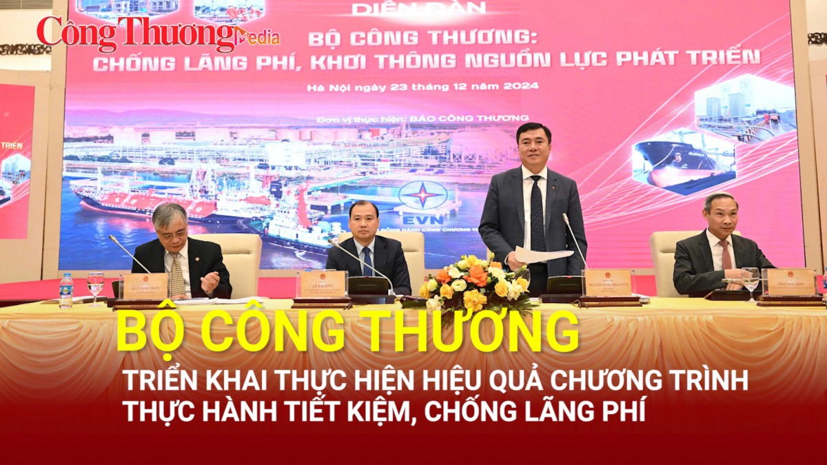 Bộ Công Thương triển khai thực hiện hiệu quả Chương trình thực hành tiết kiệm, chống lãng phí