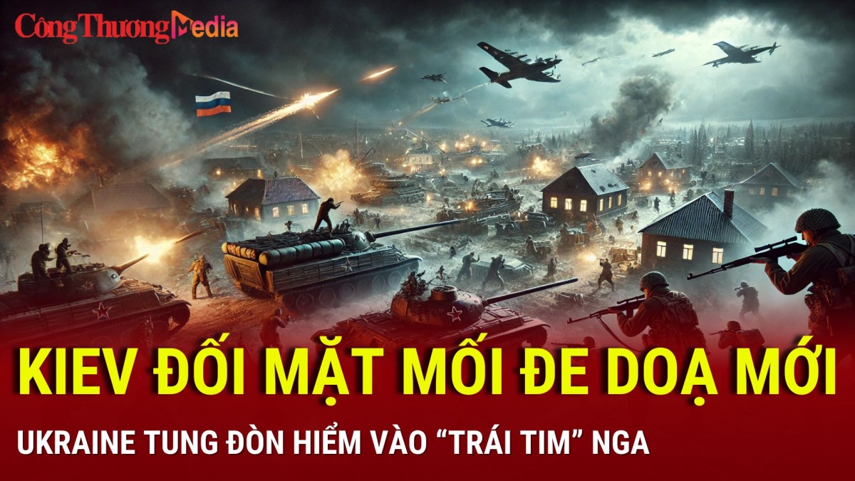 Chiến sự Nga-Ukraine tối 24/12: Kiev đối mặt mối đe dọa mới; Ukraine tung đòn hiểm vào “trái tim” Nga