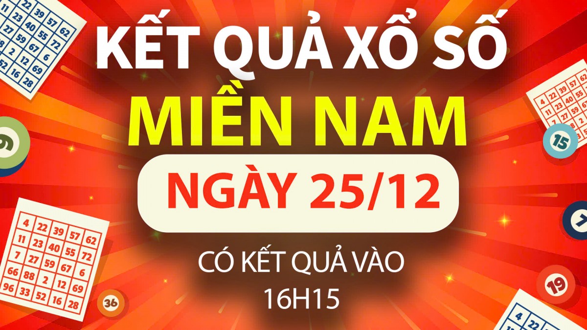 XSMN 25/12, trực tiếp Kết quả xổ số miền Nam hôm nay 25/12/2024, XSMN thứ Tư, KQXSMN ngày 25/12