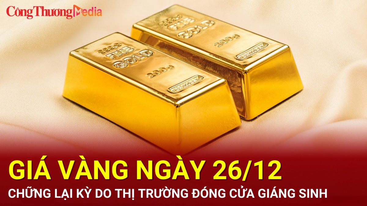 Giá vàng hôm nay 26/12/2024: Chững lại do thị trường đóng cửa Giáng sinh