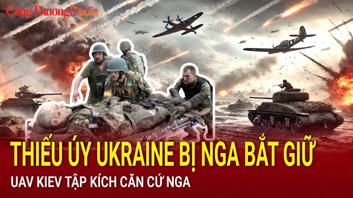 Chiến sự Nga-Ukraine sáng 27/12: Thiếu úy quân Ukraine bị Nga bắt giữ; UAV Kiev tập kích căn cứ Nga