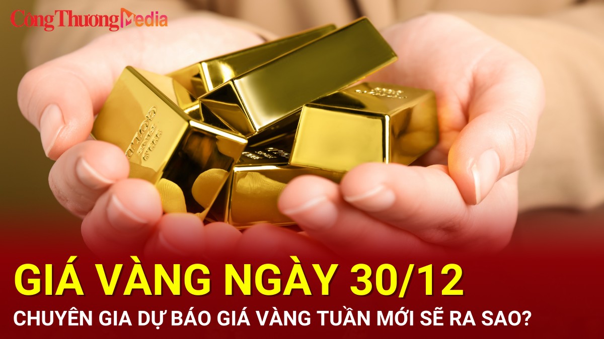 Giá vàng hôm nay 30/12/2024: Chuyên gia dự báo diễn biến giá vàng tuần mới sẽ ra sao?