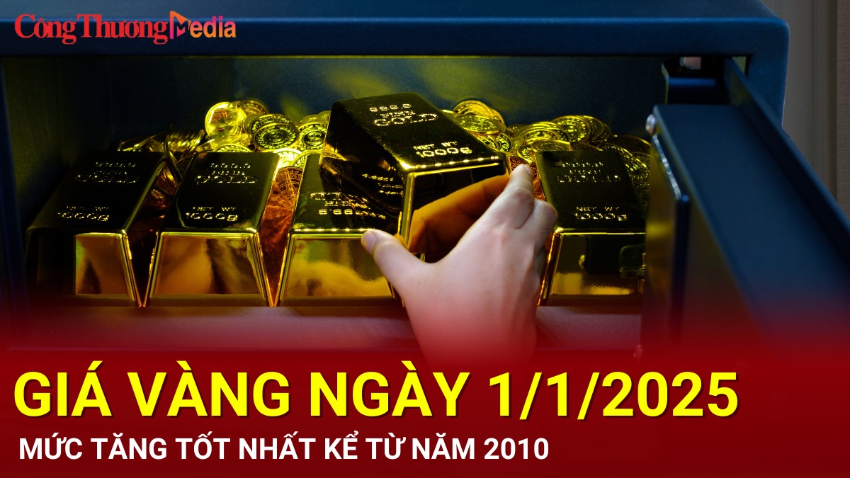 Giá vàng hôm nay 1/1/2025: Mức tăng tốt nhất kể từ năm 2010