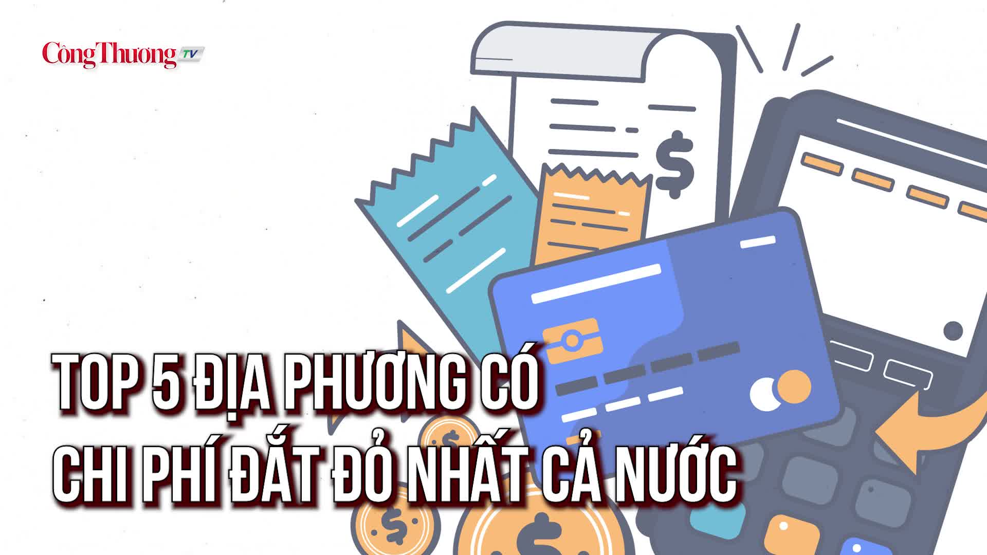 Top 5 địa phương có chi phí đắt đỏ nhất cả nước