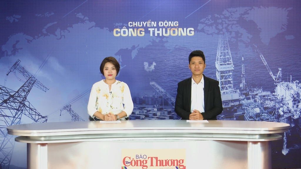 Bản tin Chuyển động Công Thương ngày 8/4/2019