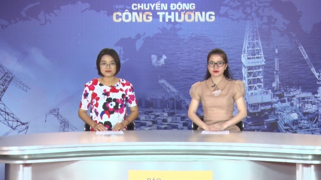 Bản tin Chuyển động Công Thương phát ngày 16/8/2019