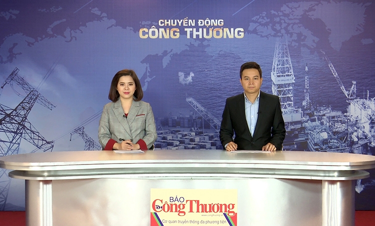 Bản tin Chuyển động Công Thương ngày 30/11/2018