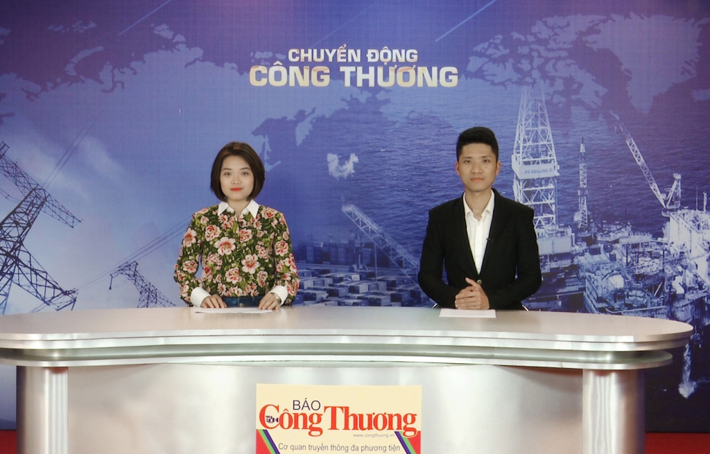 Bản tin Chuyển động Công Thương ngày 22/3/2019