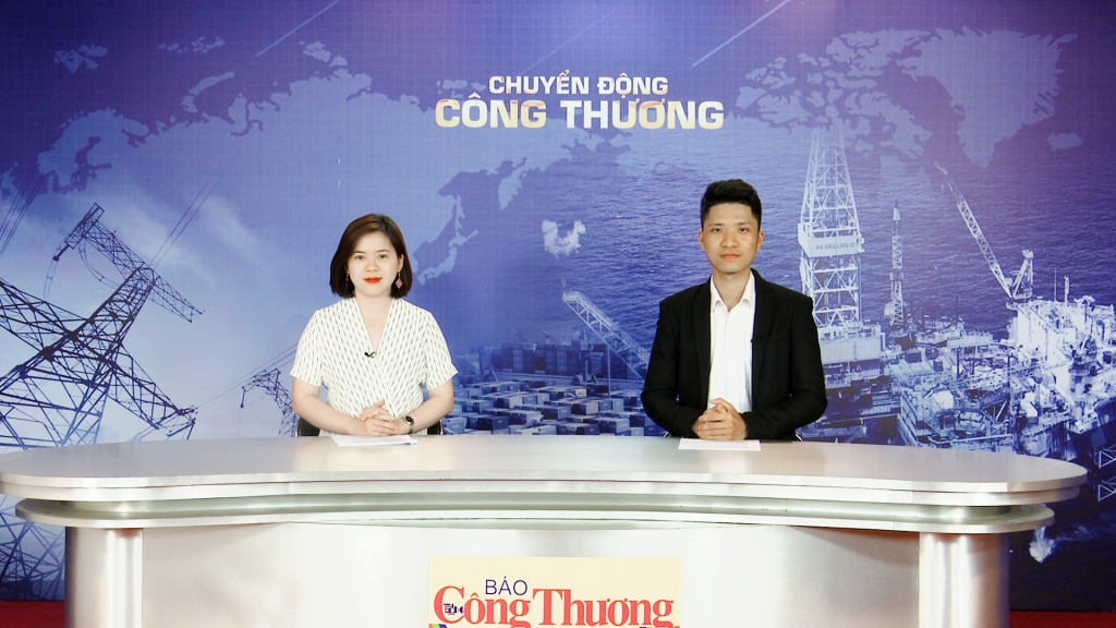 Bản tin Chuyển động Công Thương ngày 22/4/2019