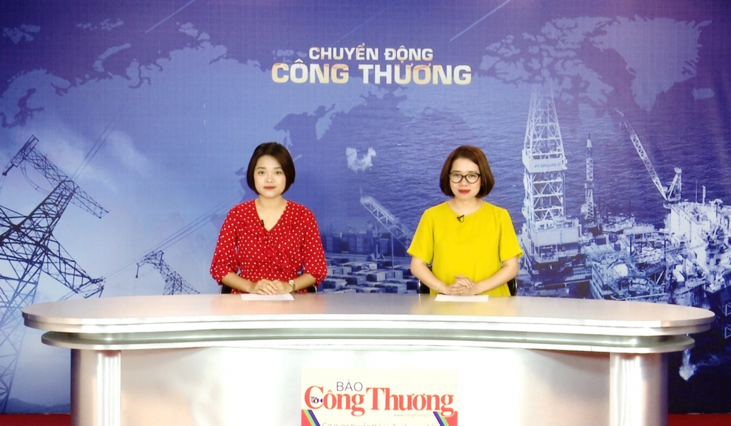 Bản tin Chuyển động Công Thương ngày 7/6/2019