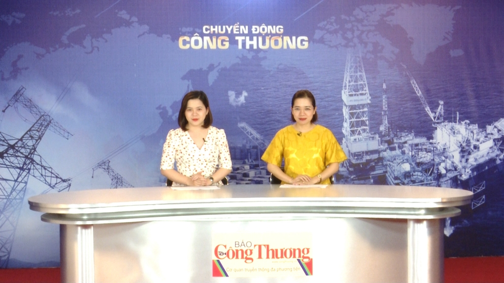 Bản tin Chuyển động Công Thương ngày 17/6/2019