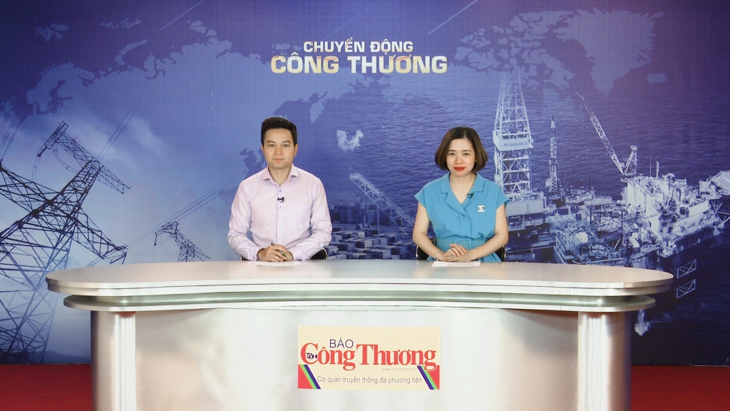 Bản tin Chuyển động Công Thương ngày 17/5/2019