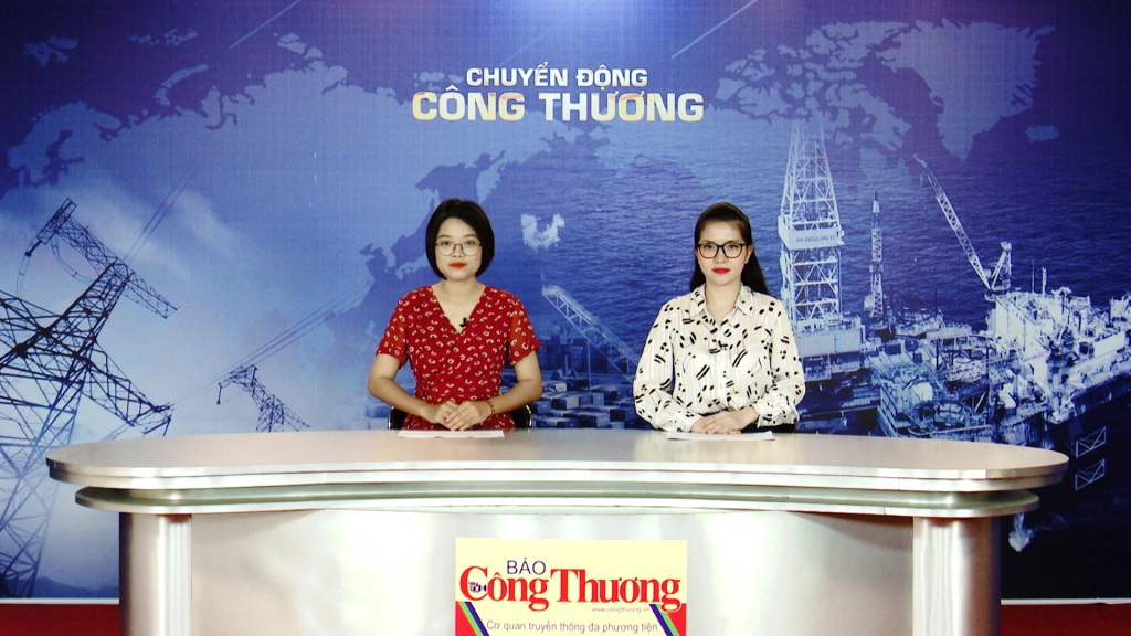 Bản tin Chuyển động Công Thương phát ngày 12/8/2019