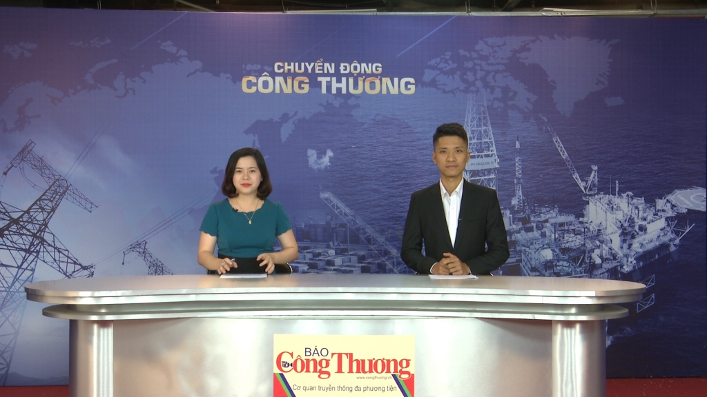 Bản tin Chuyển động Công Thương ngày 19/10/2018