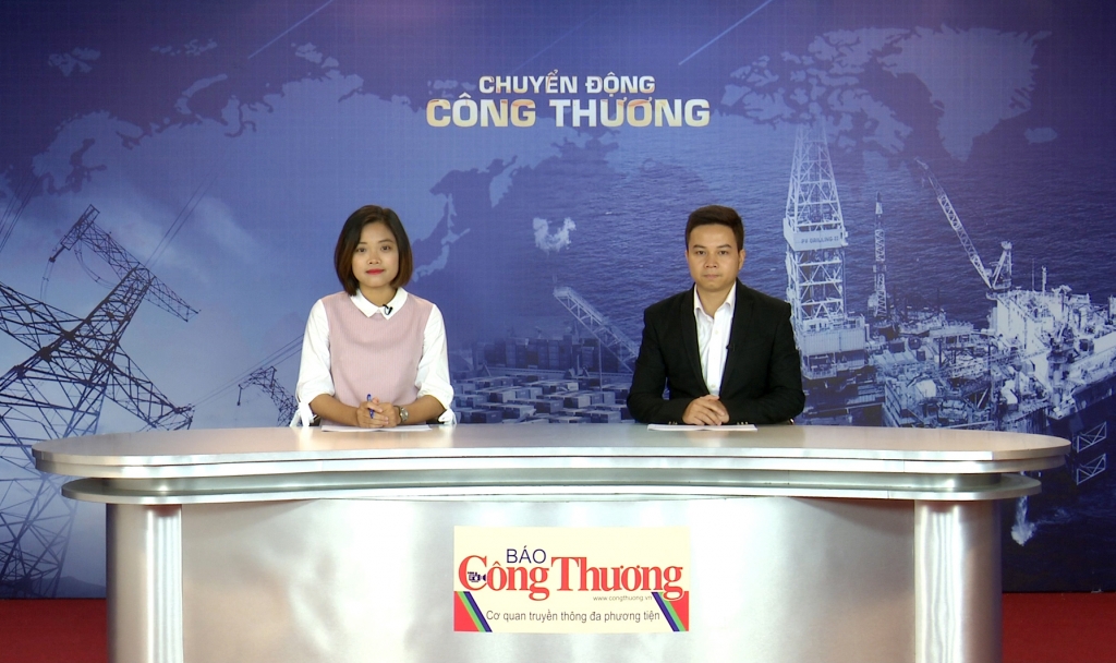 Bản tin Chuyển động Công Thương ngày 21/11/2018