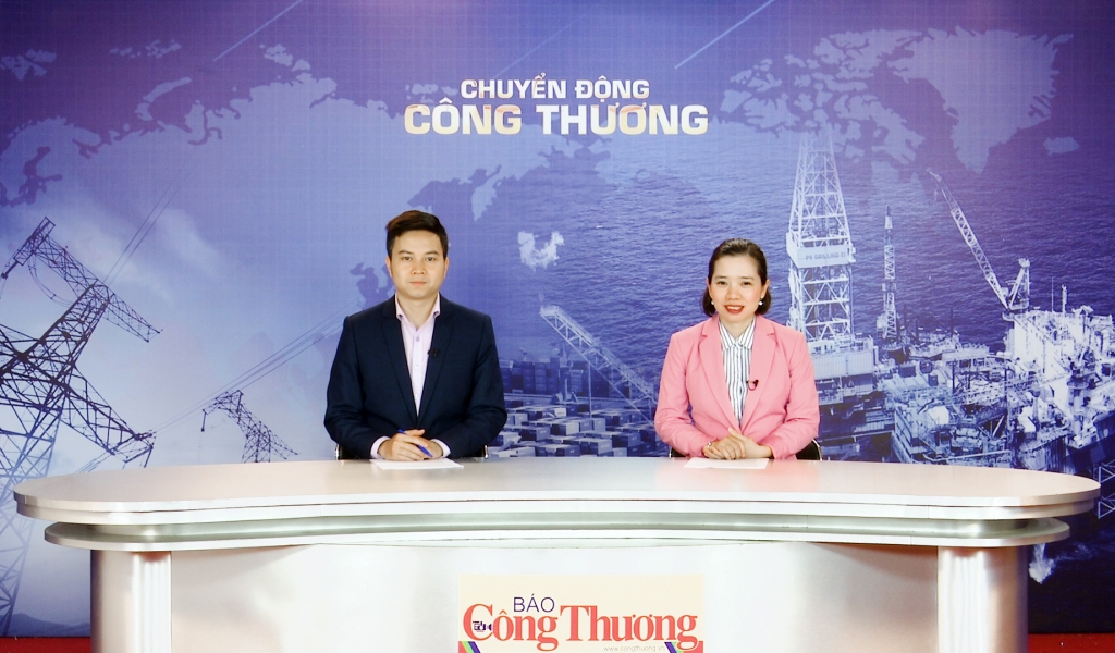 Bản tin Chuyển động Công Thương ngày 4/3/2019