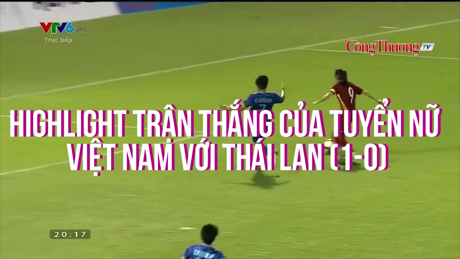 Việt Nam - Thái Lan (1-0): Việt Nam giữ vững ngôi hậu bóng đá nữ khu vực